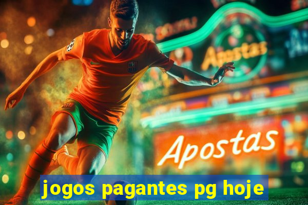 jogos pagantes pg hoje